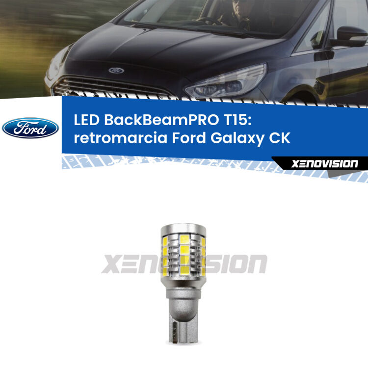 <strong>Luce retromarcia LED per Ford Galaxy</strong> CK 2015 - 2018. Lampadina <b>T15</b> esageratamente spinta: 15W di potenza, 20 volte più luce delle originali.