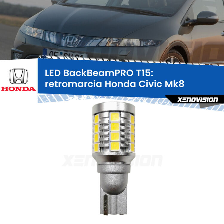 0 Retromarcia LED T15 BackBeamPRO per Honda Civic Mk8 2005 - 2010 <strong>Luce retromarcia LED per Honda Civic</strong> Mk8 2005 - 2010. Una lampadina <b>T15</b> esageratamente spinta: 15W di potenza, 20 volte più luce delle originali.