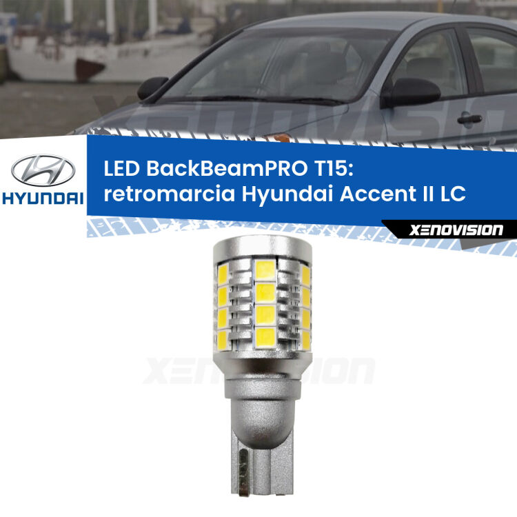 0 Retromarcia LED T15 BackBeamPRO per Hyundai Accent II LC 2002 - 2005 <strong>Luce retromarcia LED per Hyundai Accent II</strong> LC 2002 - 2005. Una lampadina <b>T15</b> esageratamente spinta: 15W di potenza, 20 volte più luce delle originali.