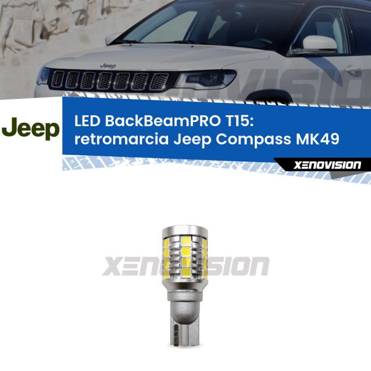 <strong>Luce retromarcia LED per Jeep Compass</strong> MK49 2006 - 2010. Lampadina <b>T15</b> esageratamente spinta: 15W di potenza, 20 volte più luce delle originali.