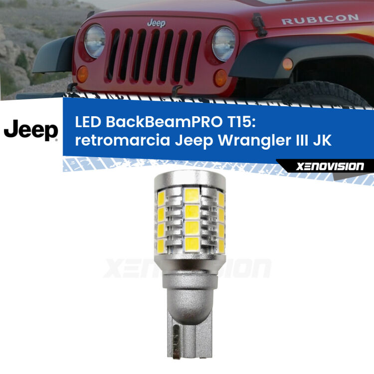 0 Retromarcia LED T15 BackBeamPRO per Jeep Wrangler III JK 2006 - 2016 <strong>Luce retromarcia LED per Jeep Wrangler III</strong> JK 2006 - 2016. Una lampadina <b>T15</b> esageratamente spinta: 15W di potenza, 20 volte più luce delle originali.