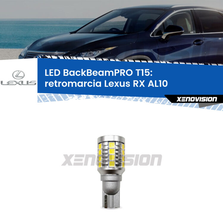 <strong>Luce retromarcia LED per Lexus RX</strong> AL10 2008 - 2015. Lampadina <b>T15</b> esageratamente spinta: 15W di potenza, 20 volte più luce delle originali.