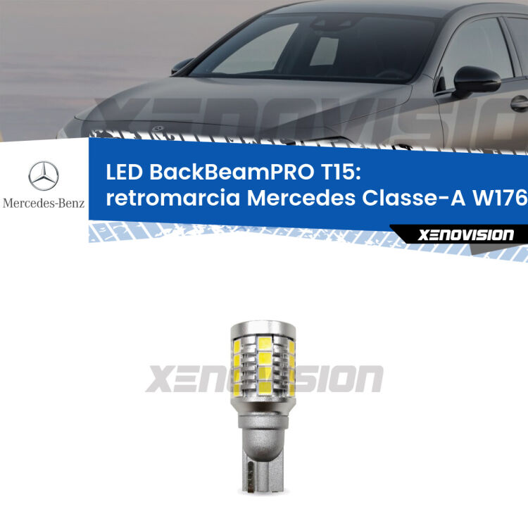<strong>Luce retromarcia LED per Mercedes Classe-A</strong> W176 2012 - 2016. Lampadina <b>T15</b> esageratamente spinta: 15W di potenza, 20 volte più luce delle originali.