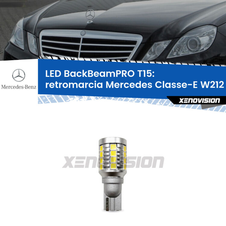 <strong>Luce retromarcia LED per Mercedes Classe-E</strong> W212 2009 - 2016. Lampadina <b>T15</b> esageratamente spinta: 15W di potenza, 20 volte più luce delle originali.