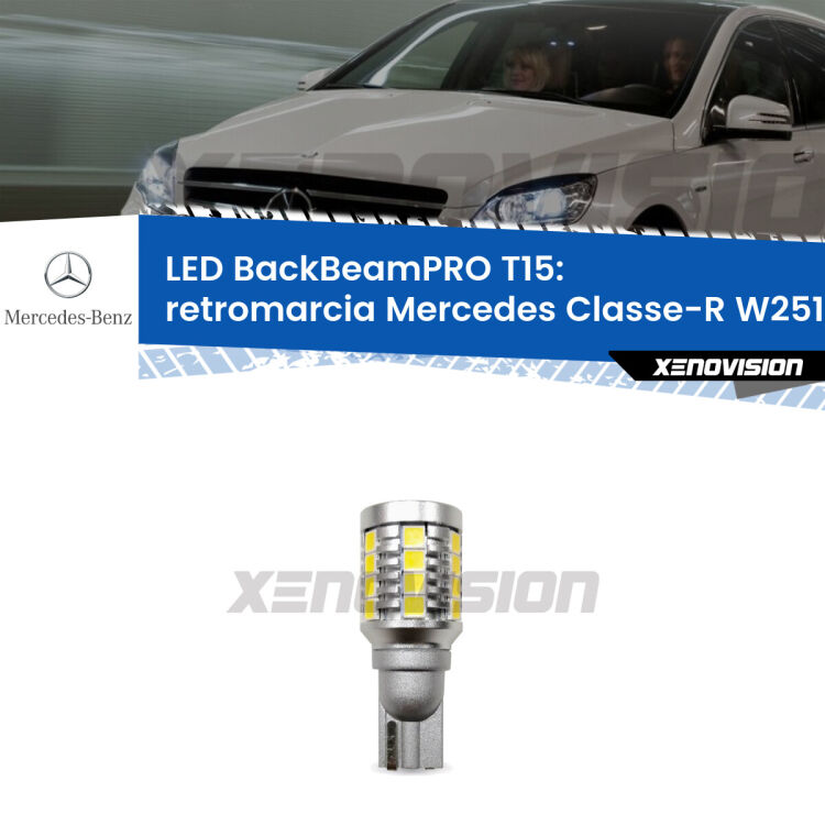 <strong>Luce retromarcia LED per Mercedes Classe-R</strong> W251, V251 2010 - 2014. Lampadina <b>T15</b> esageratamente spinta: 15W di potenza, 20 volte più luce delle originali.