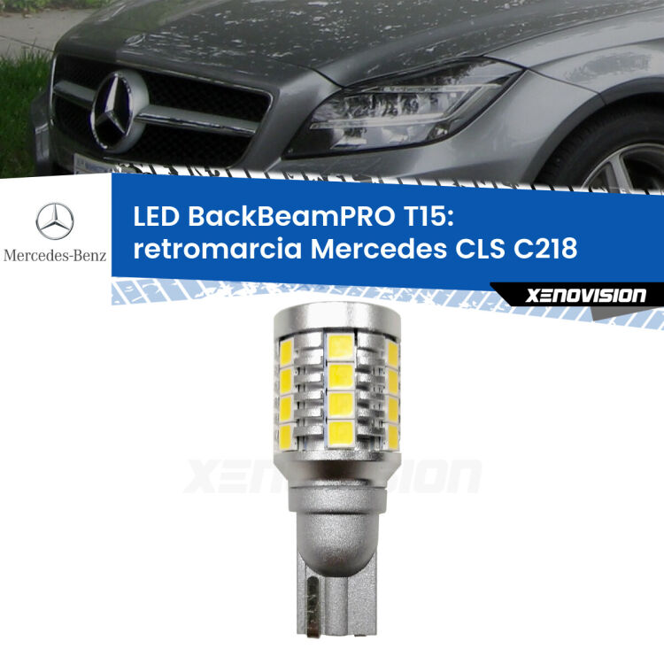 0 Retromarcia LED T15 BackBeamPRO per Mercedes CLS C218 2011 - 2017 <strong>Luce retromarcia LED per Mercedes CLS</strong> C218 2011 - 2017. Una lampadina <b>T15</b> esageratamente spinta: 15W di potenza, 20 volte più luce delle originali.