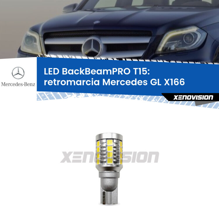 <strong>Luce retromarcia LED per Mercedes GL</strong> X166 2012 - 2015. Lampadina <b>T15</b> esageratamente spinta: 15W di potenza, 20 volte più luce delle originali.