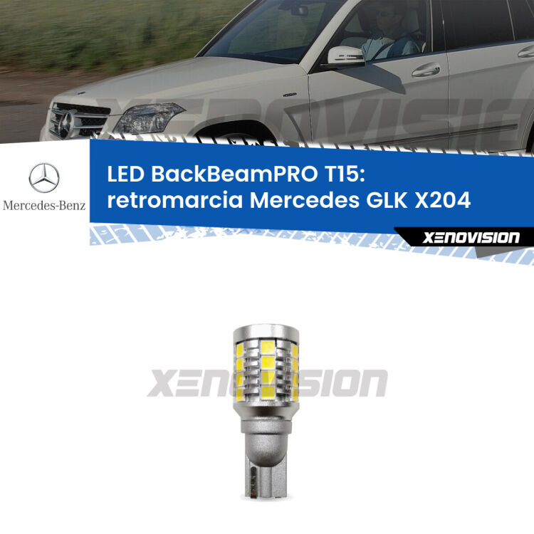 <strong>Luce retromarcia LED per Mercedes GLK</strong> X204 prima serie. Lampadina <b>T15</b> esageratamente spinta: 15W di potenza, 20 volte più luce delle originali.