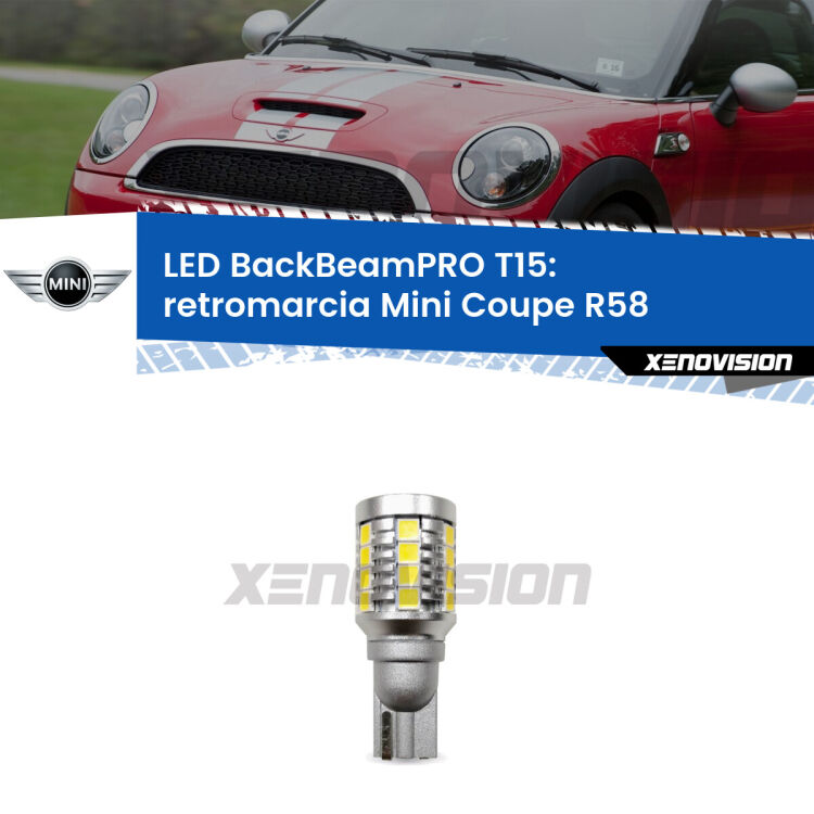 <strong>Luce retromarcia LED per Mini Coupe</strong> R58 2011 - 2015. Lampadina <b>T15</b> esageratamente spinta: 15W di potenza, 20 volte più luce delle originali.