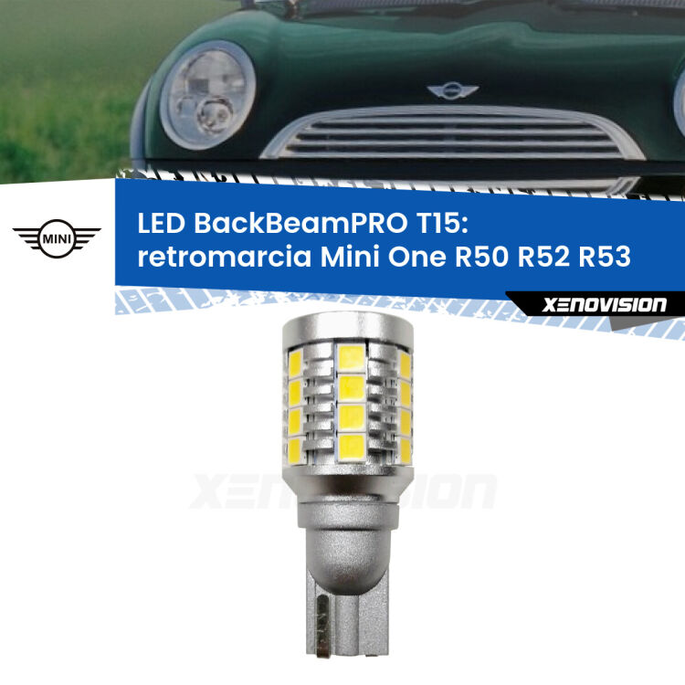 0 Retromarcia LED T15 BackBeamPRO per Mini One R50 R52 R53 2004 - 2006 <strong>Luce retromarcia LED per Mini One</strong> R50 R52 R53 2004 - 2006. Una lampadina <b>T15</b> esageratamente spinta: 15W di potenza, 20 volte più luce delle originali.