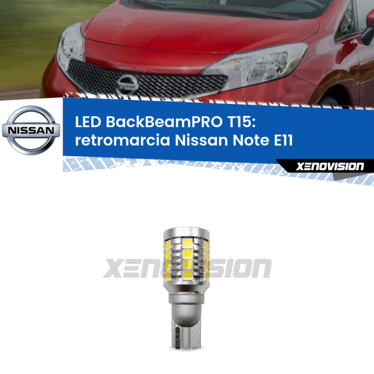 <strong>Luce retromarcia LED per Nissan Note</strong> E11 2006 - 2013. Lampadina <b>T15</b> esageratamente spinta: 15W di potenza, 20 volte più luce delle originali.