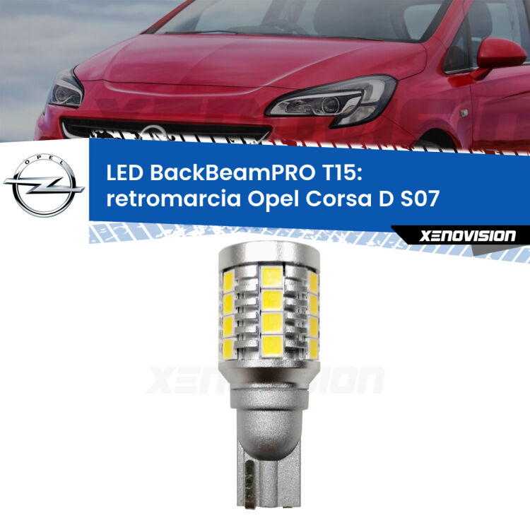 0 Retromarcia LED T15 BackBeamPRO per Opel Corsa D S07 5 porte <strong>Luce retromarcia LED per Opel Corsa D</strong> S07 5 porte. Una lampadina <b>T15</b> esageratamente spinta: 15W di potenza, 20 volte più luce delle originali.