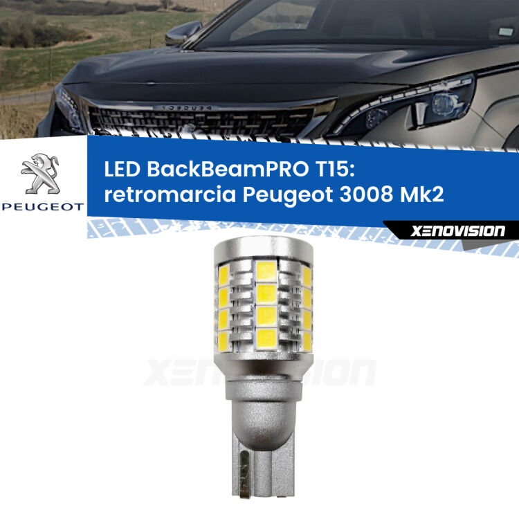 0 Retromarcia LED T15 BackBeamPRO per Peugeot 3008 Mk2 2016 in poi <strong>Luce retromarcia LED per Peugeot 3008</strong> Mk2 2016 in poi. Una lampadina <b>T15</b> esageratamente spinta: 15W di potenza, 20 volte più luce delle originali.
