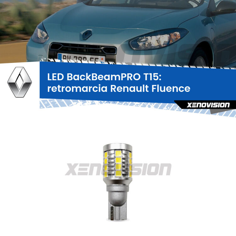 <strong>Luce retromarcia LED per Renault Fluence</strong>  2010 - 2015. Lampadina <b>T15</b> esageratamente spinta: 15W di potenza, 20 volte più luce delle originali.