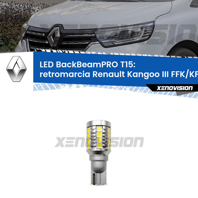 <strong>Luce retromarcia LED per Renault Kangoo III</strong> FFK/KFK 2021 in poi. Lampadina <b>T15</b> esageratamente spinta: 15W di potenza, 20 volte più luce delle originali.