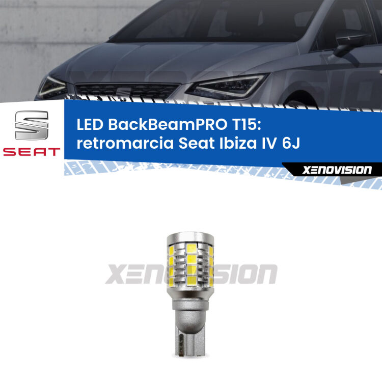 <strong>Luce retromarcia LED per Seat Ibiza IV</strong> 6J restyling. Lampadina <b>T15</b> esageratamente spinta: 15W di potenza, 20 volte più luce delle originali.
