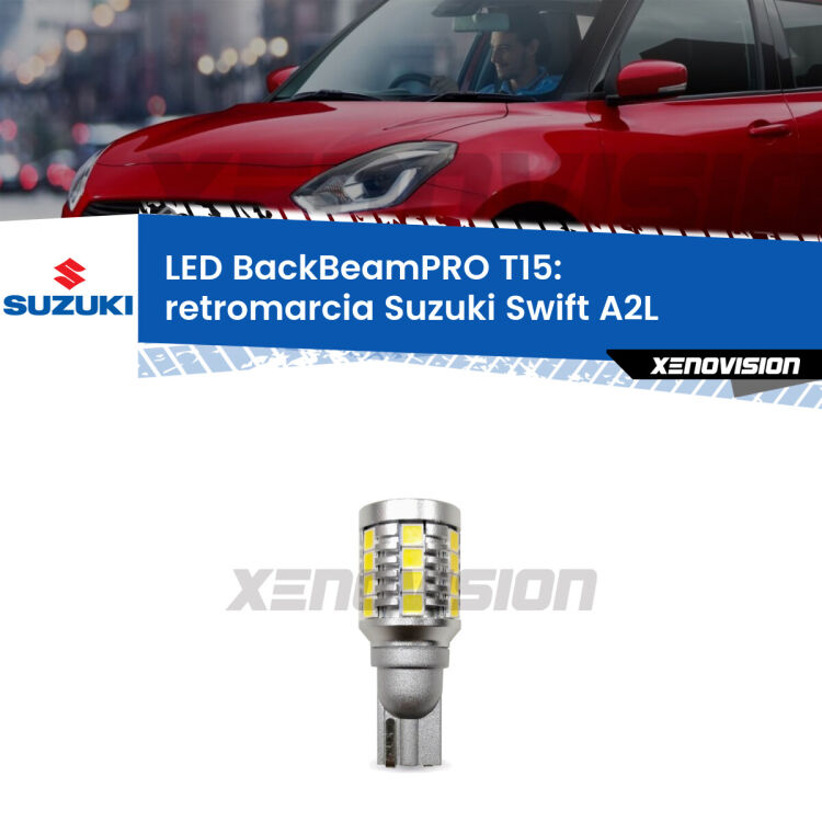 <strong>Luce retromarcia LED per Suzuki Swift</strong> A2L 2017 in poi. Lampadina <b>T15</b> esageratamente spinta: 15W di potenza, 20 volte più luce delle originali.