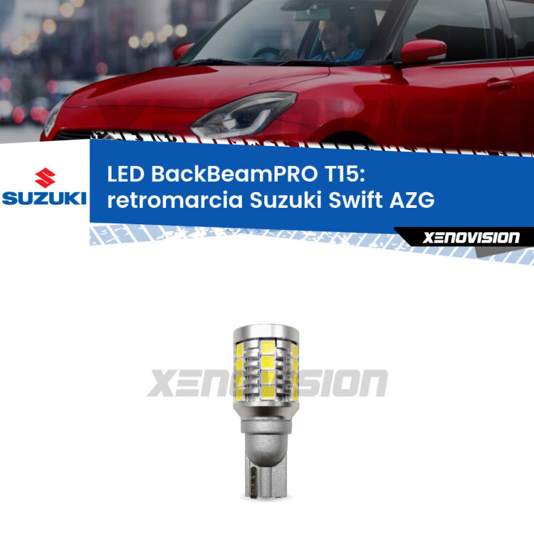 <strong>Luce retromarcia LED per Suzuki Swift</strong> AZG 2010 - 2012. Lampadina <b>T15</b> esageratamente spinta: 15W di potenza, 20 volte più luce delle originali.
