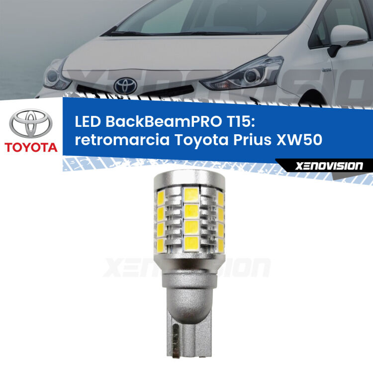 0 Retromarcia LED T15 BackBeamPRO per Toyota Prius XW50 2015 in poi <strong>Luce retromarcia LED per Toyota Prius</strong> XW50 2015 in poi. Una lampadina <b>T15</b> esageratamente spinta: 15W di potenza, 20 volte più luce delle originali.
