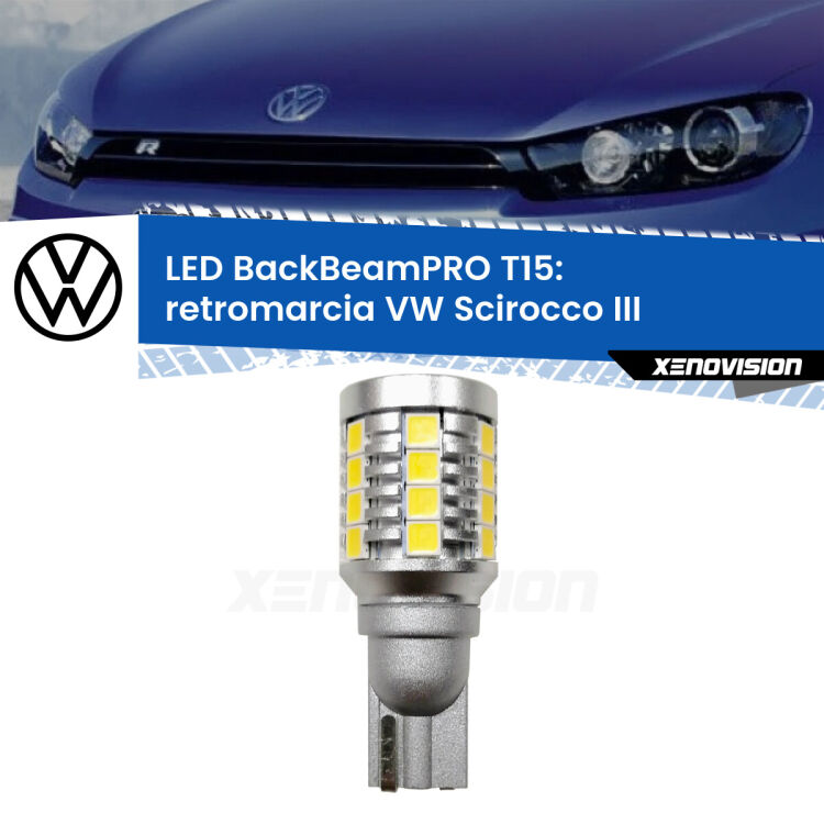 0 Retromarcia LED T15 BackBeamPRO per VW Scirocco III 2008 - 2017 <strong>Luce retromarcia LED per VW Scirocco</strong> III 2008 - 2017. Una lampadina <b>T15</b> esageratamente spinta: 15W di potenza, 20 volte più luce delle originali.