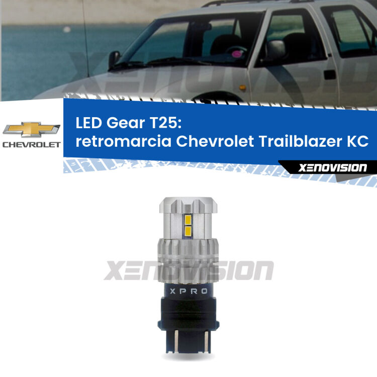 <strong>Retromarcia LED per Chevrolet Trailblazer</strong> KC 2001 - 2008. Lampada <strong>T25</strong> 6000k modello Gear.