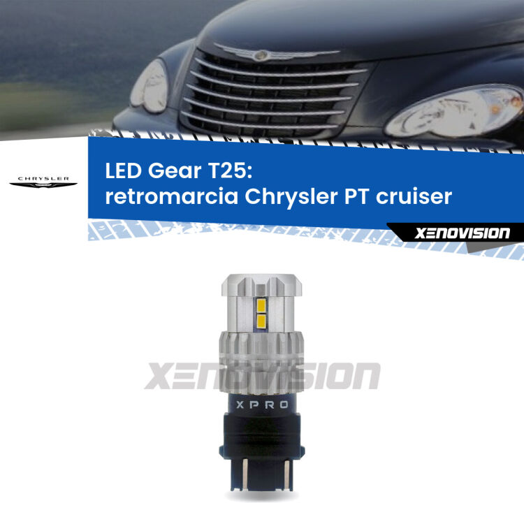 0 Retromarcia LED T25 per Chrysler PT cruiser 2000 - 2010 <strong>Retromarcia LED per Chrysler PT cruiser</strong> 2000 - 2010. Lampada <strong>T25</strong> 6000k modello Gear.