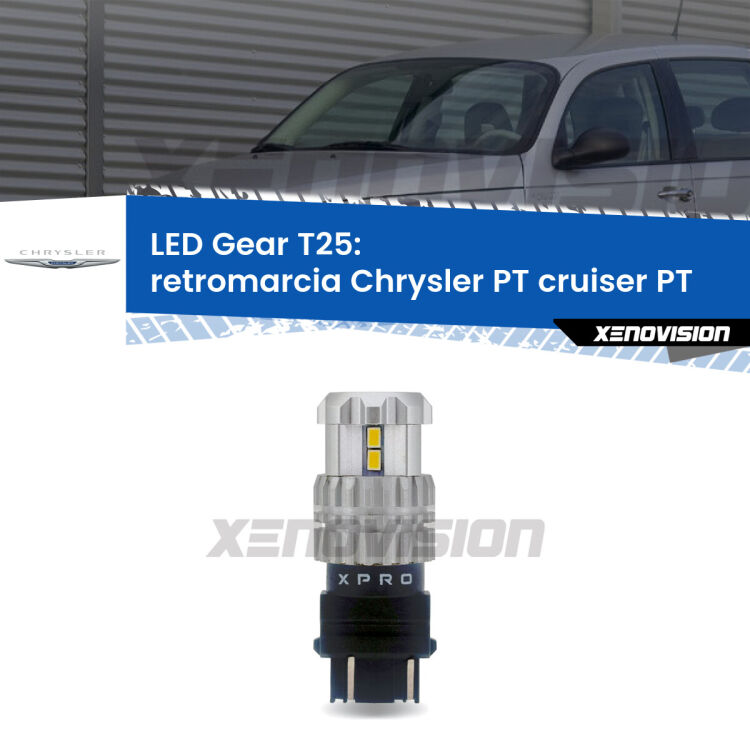 <strong>Retromarcia LED per Chrysler PT cruiser</strong> PT 2000 - 2010. Lampada <strong>T25</strong> 6000k modello Gear.