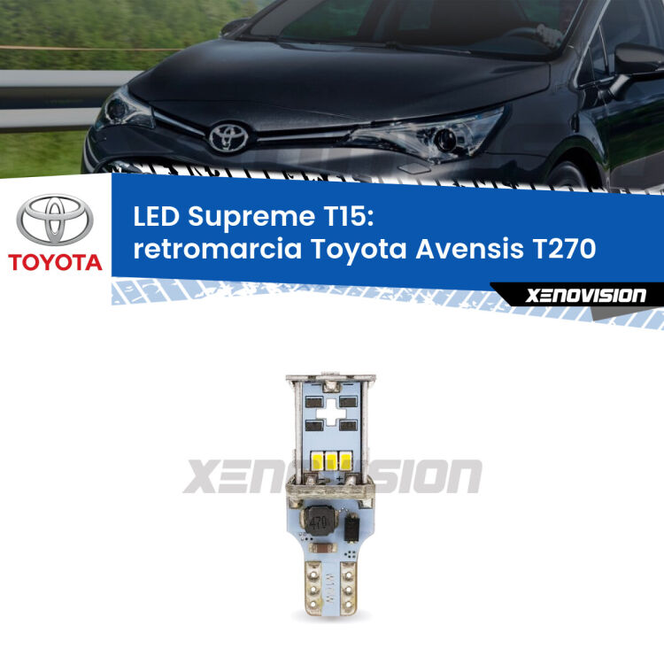 <strong>LED retromarcia per Toyota Avensis</strong> T270 2009 - 2018. 15 Chip CREE 3535, sviluppa un'incredibile potenza. Qualità Massima. Oltre 6W reali di pura potenza.