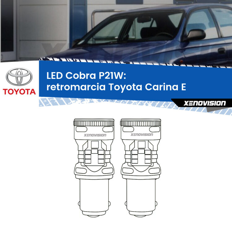 0 Retromarcia LED Toyota Carina E 1992 - 1997: P21W Cobra <strong>Retromarcia LED no-spie per Toyota Carina E</strong> 1992 - 1997. Coppia lampade <strong>P21W</strong> modello Cobra super-canbus, raffreddate a ventola.