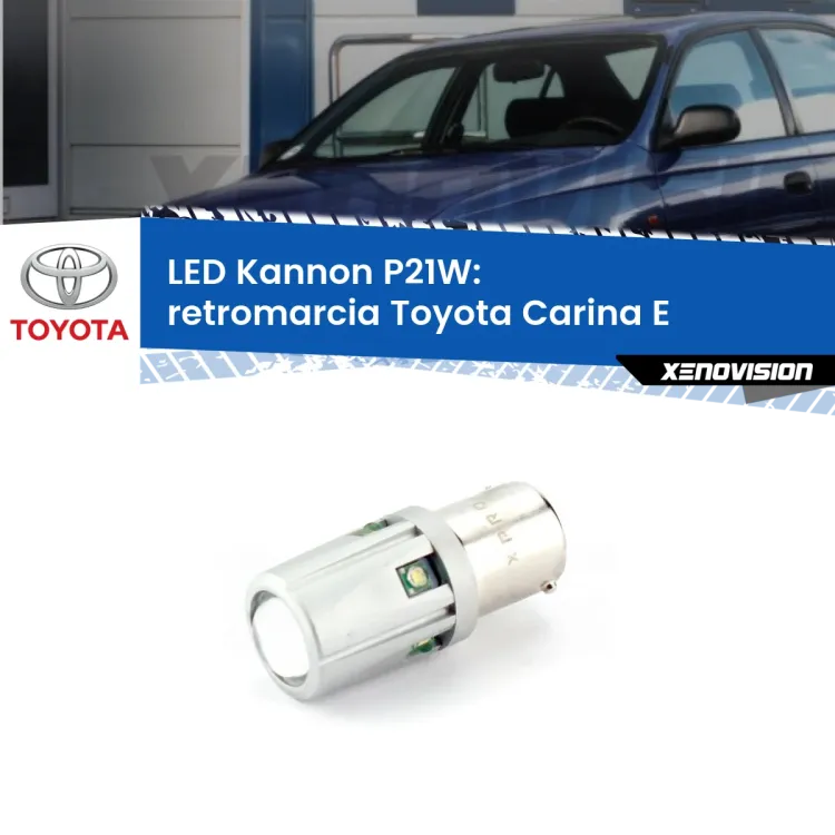 0 Retromarcia LED Toyota Carina E 1992 - 1997: P21W Kannon <strong>LED per Retromarcia Toyota Carina E 1992 - 1997.</strong>Lampadina P21W con una poderosa illuminazione frontale rafforzata da 5 potenti chip laterali.