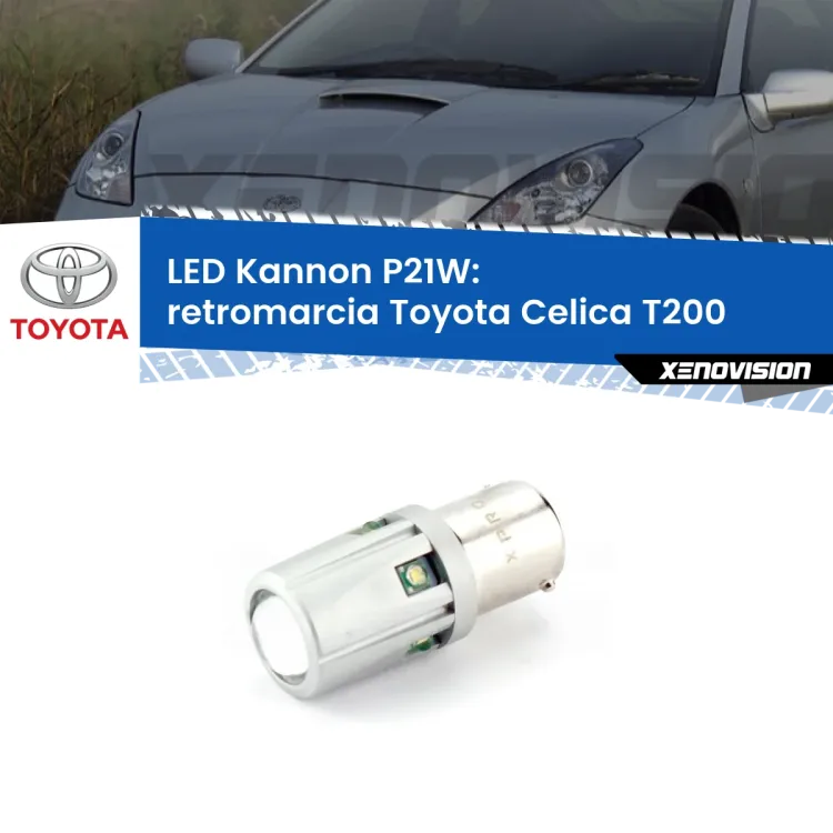 0 Retromarcia LED Toyota Celica T200 1993 - 1999: P21W Kannon <strong>LED per Retromarcia Toyota Celica T200 1993 - 1999.</strong>Lampadina P21W con una poderosa illuminazione frontale rafforzata da 5 potenti chip laterali.