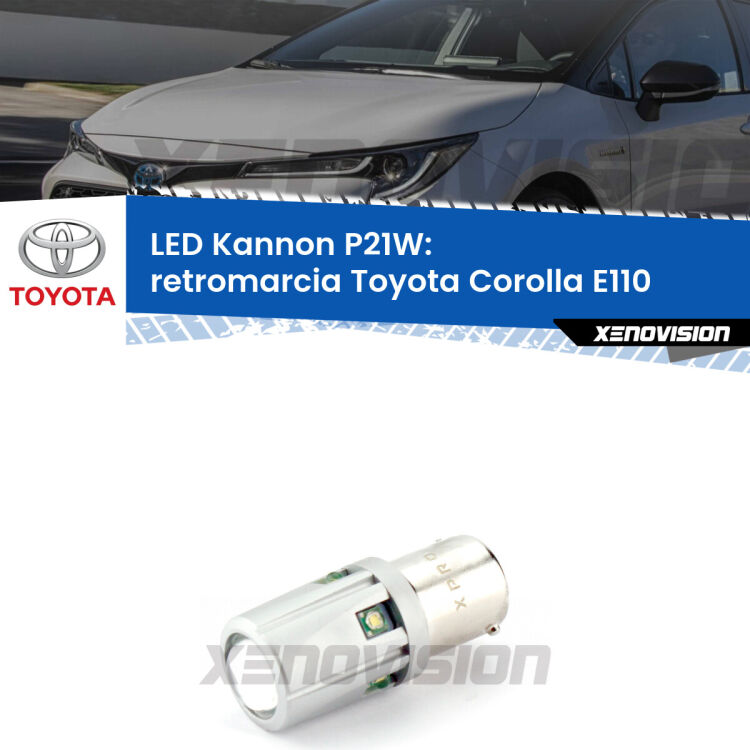 <strong>LED per Retromarcia Toyota Corolla E110 1997 - 2001.</strong>Lampadina P21W con una poderosa illuminazione frontale rafforzata da 5 potenti chip laterali.