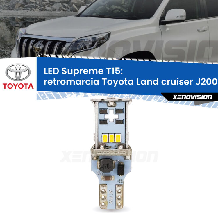 0 Retromarcia LED Toyota Land cruiser J200 2007 in poi: T15 Supreme <strong>LED retromarcia per Toyota Land cruiser</strong> J200 2007 in poi. 15 Chip CREE 3535, sviluppa un'incredibile potenza. Qualità Massima. Oltre 6W reali di pura potenza.