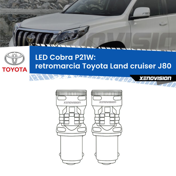 0 Retromarcia LED Toyota Land cruiser J80 1990 - 1997: P21W Cobra <strong>Retromarcia LED no-spie per Toyota Land cruiser</strong> J80 1990 - 1997. Coppia lampade <strong>P21W</strong> modello Cobra super-canbus, raffreddate a ventola.