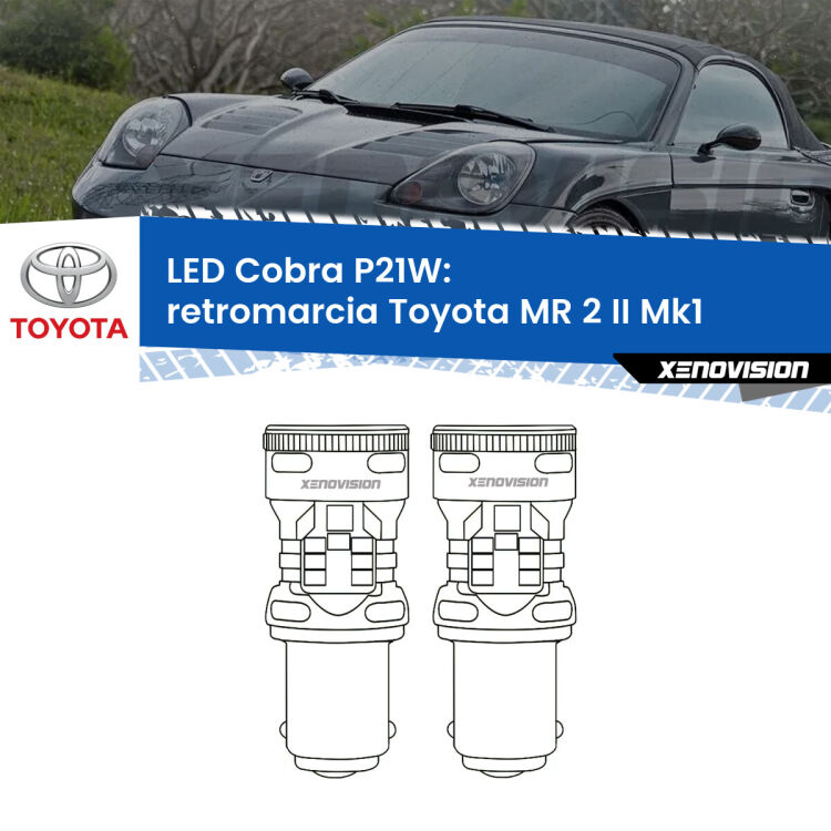 0 Retromarcia LED Toyota MR 2 II Mk1 1989 - 2000: P21W Cobra <strong>Retromarcia LED no-spie per Toyota MR 2 II</strong> Mk1 1989 - 2000. Coppia lampade <strong>P21W</strong> modello Cobra super-canbus, raffreddate a ventola.