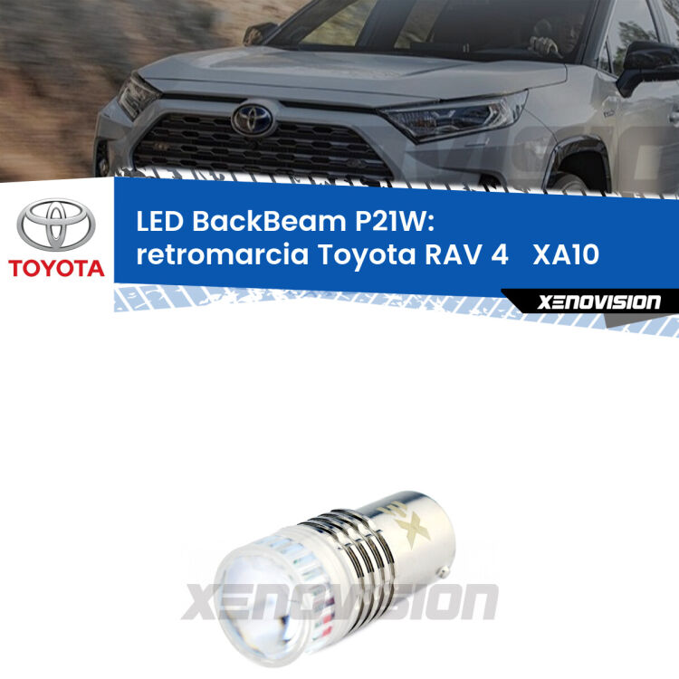 <strong>Retromarcia LED per Toyota RAV 4  </strong> XA10 1994 - 2000. Lampada <strong>P21W</strong> canbus. Illumina a giorno con questo straordinario cannone LED a luminosità estrema.