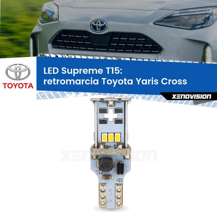0 Retromarcia LED Toyota Yaris Cross 2020 in poi: T15 Supreme <strong>LED retromarcia per Toyota Yaris Cross</strong> 2020 in poi. 15 Chip CREE 3535, sviluppa un'incredibile potenza. Qualità Massima. Oltre 6W reali di pura potenza.