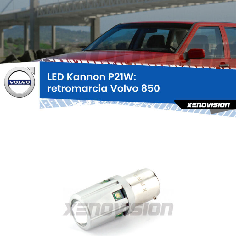 <strong>LED per Retromarcia Volvo 850  1991 - 1997.</strong>Lampadina P21W con una poderosa illuminazione frontale rafforzata da 5 potenti chip laterali.