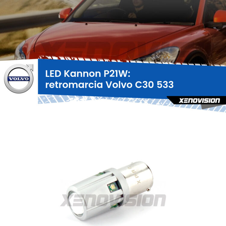 <strong>LED per Retromarcia Volvo C30 533 2006 - 2013.</strong>Lampadina P21W con una poderosa illuminazione frontale rafforzata da 5 potenti chip laterali.
