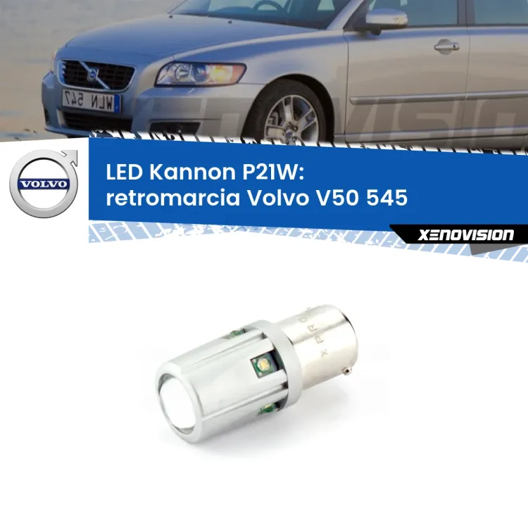 0 Retromarcia LED Volvo V50 545 2003 - 2012: P21W Kannon <strong>LED per Retromarcia Volvo V50 545 2003 - 2012.</strong>Lampadina P21W con una poderosa illuminazione frontale rafforzata da 5 potenti chip laterali.