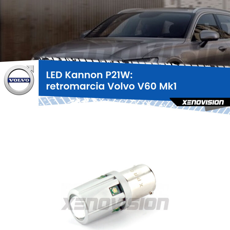 <strong>LED per Retromarcia Volvo V60 Mk1 2010 - 2018.</strong>Lampadina P21W con una poderosa illuminazione frontale rafforzata da 5 potenti chip laterali.