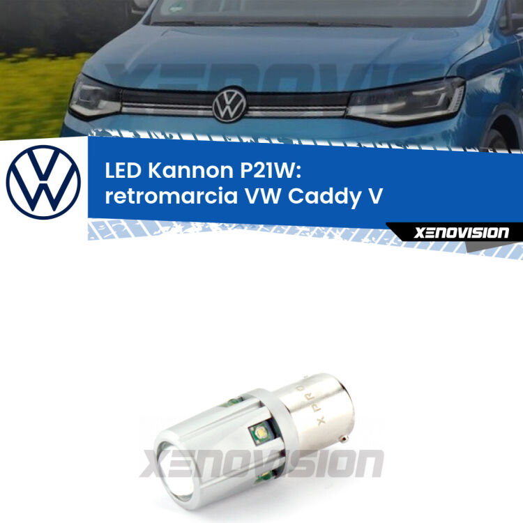 <strong>LED per Retromarcia VW Caddy V  2021 in poi.</strong>Lampadina P21W con una poderosa illuminazione frontale rafforzata da 5 potenti chip laterali.