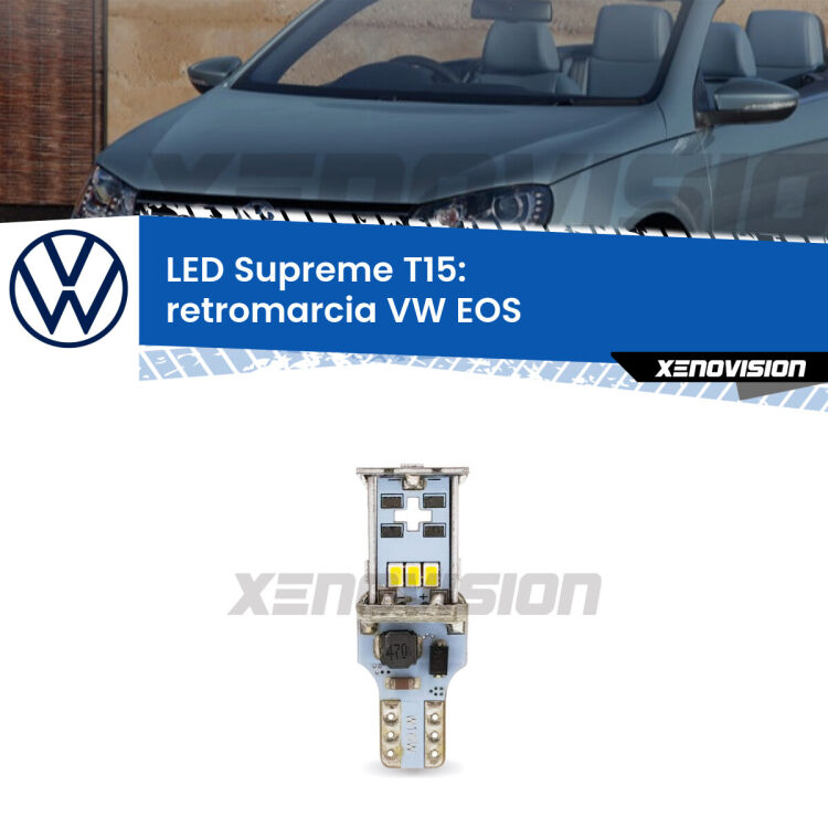 <strong>LED retromarcia per VW EOS</strong>  2011 - 2015. 15 Chip CREE 3535, sviluppa un'incredibile potenza. Qualità Massima. Oltre 6W reali di pura potenza.
