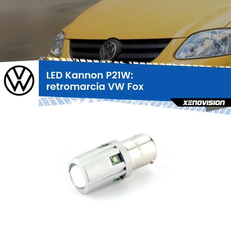 0 Retromarcia LED VW Fox 2003 - 2014: P21W Kannon <strong>LED per Retromarcia VW Fox 2003 - 2014.</strong>Lampadina P21W con una poderosa illuminazione frontale rafforzata da 5 potenti chip laterali.