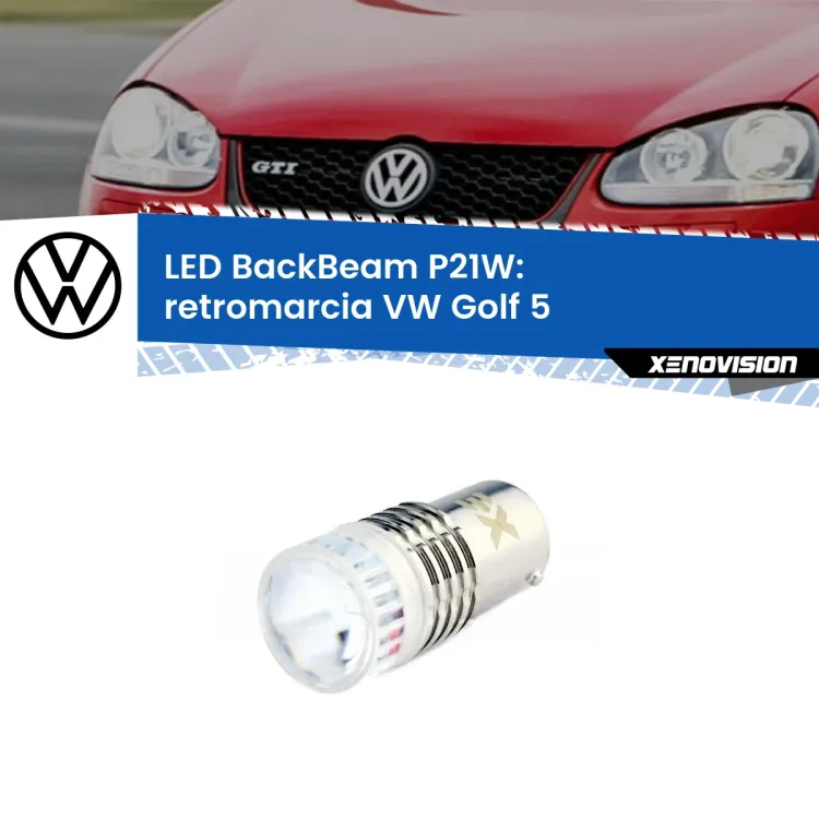 0 Retromarcia LED VW Golf 5 2003 - 2009: P21W BackBeam <strong>Retromarcia LED per VW Golf 5</strong> 2003 - 2009. Lampada <strong>P21W</strong> canbus. Illumina a giorno con questo straordinario cannone LED a luminosità estrema.