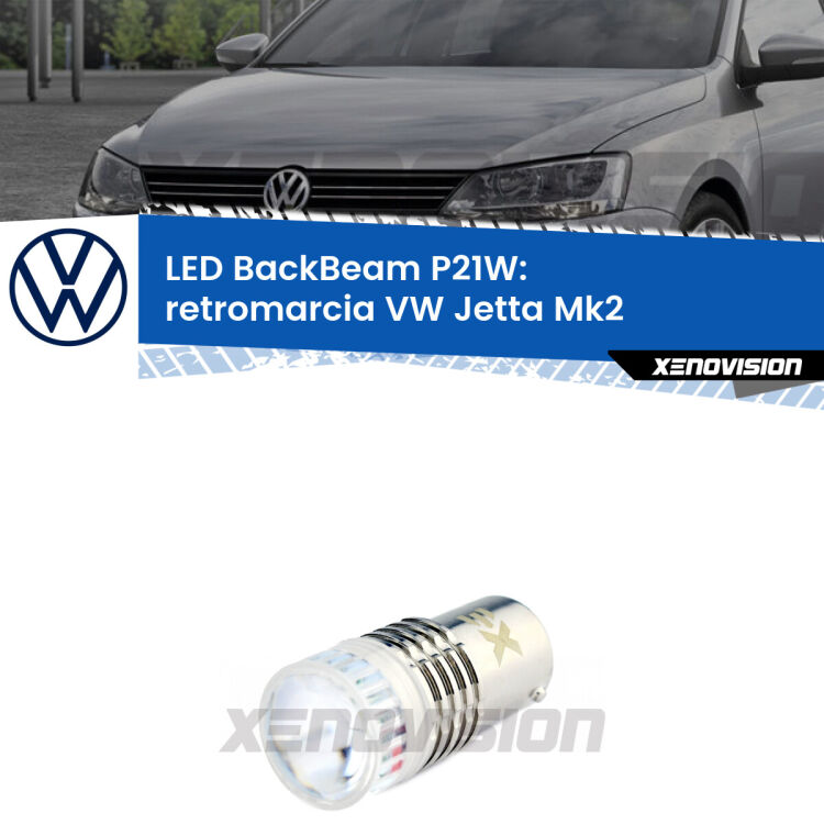 <strong>Retromarcia LED per VW Jetta</strong> Mk2 1984 - 1992. Lampada <strong>P21W</strong> canbus. Illumina a giorno con questo straordinario cannone LED a luminosità estrema.