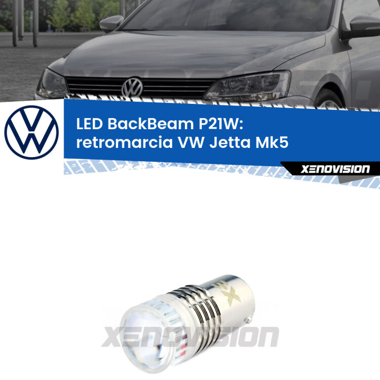 <strong>Retromarcia LED per VW Jetta</strong> Mk5 2005 - 2010. Lampada <strong>P21W</strong> canbus. Illumina a giorno con questo straordinario cannone LED a luminosità estrema.