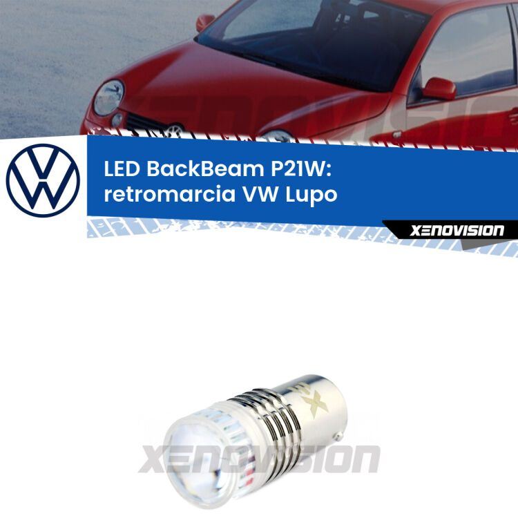 <strong>Retromarcia LED per VW Lupo</strong>  1998 - 2005. Lampada <strong>P21W</strong> canbus. Illumina a giorno con questo straordinario cannone LED a luminosità estrema.