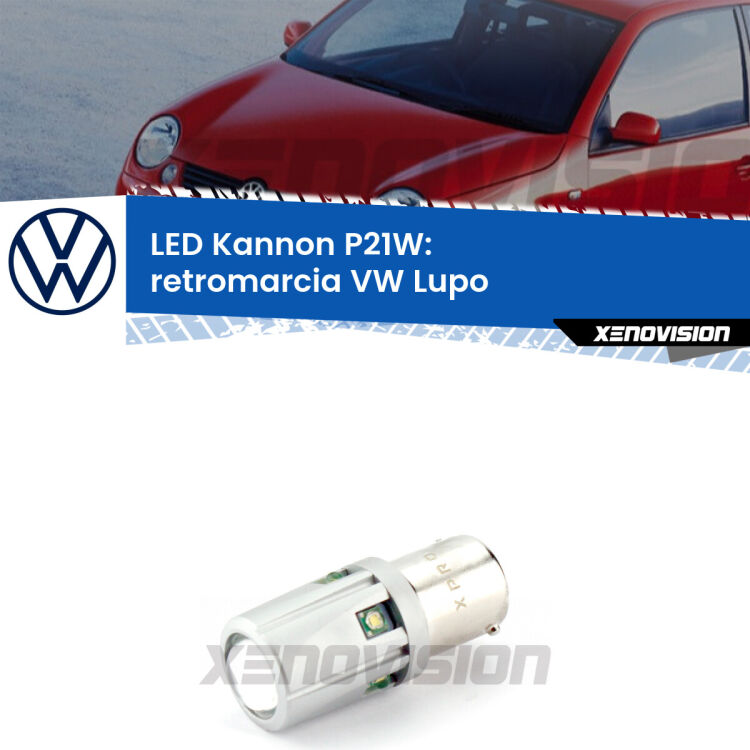 <strong>LED per Retromarcia VW Lupo  1998 - 2005.</strong>Lampadina P21W con una poderosa illuminazione frontale rafforzata da 5 potenti chip laterali.