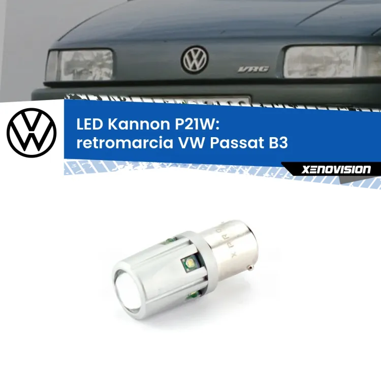 0 Retromarcia LED VW Passat B3 1988 - 1996: P21W Kannon <strong>LED per Retromarcia VW Passat B3 1988 - 1996.</strong>Lampadina P21W con una poderosa illuminazione frontale rafforzata da 5 potenti chip laterali.